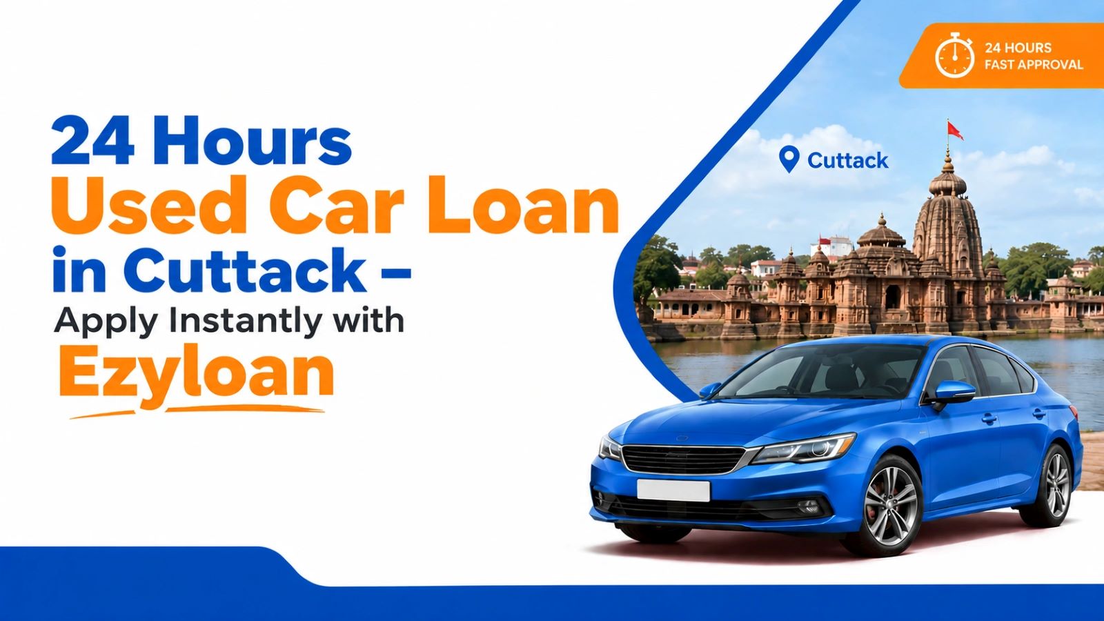 24 hours used car loan approval in Cuttack by Ezyloan