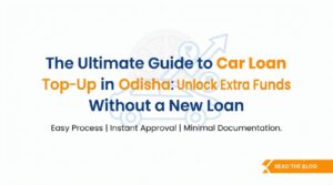 Car loan top-up Odisha service by EzyLoan offering quick additional funds against existing vehicle loans in Bhubaneswar, Cuttack, and Puri.