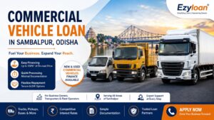 Commercial Vehicle Finance Services in Sambalpur Odisha