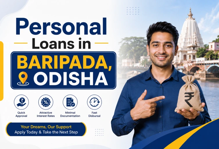 Personal Loans in Baripada Odisha – EzyLoan